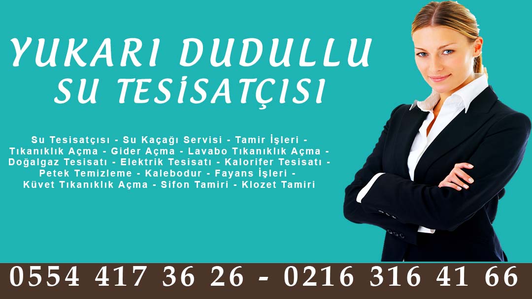 Yukarı Dudullu Su Tesisatçısı